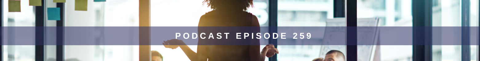 Episode Cover Image: 259: From Startup to Strategy: How to Spot Strategic Gaps & Lead with Confidence with Ashley Wright